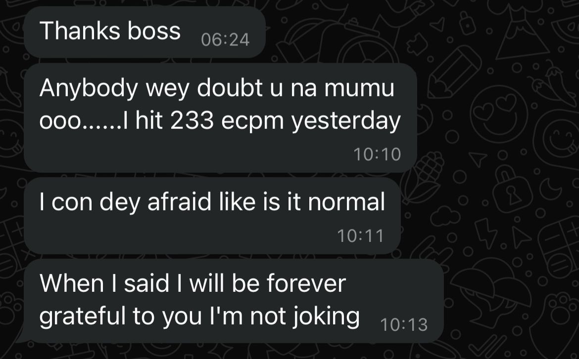WhatsApp message: I hit 233 ecpm yesterday, forever grateful